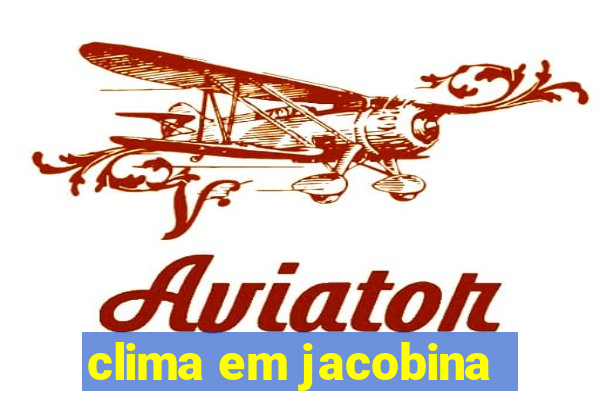 clima em jacobina